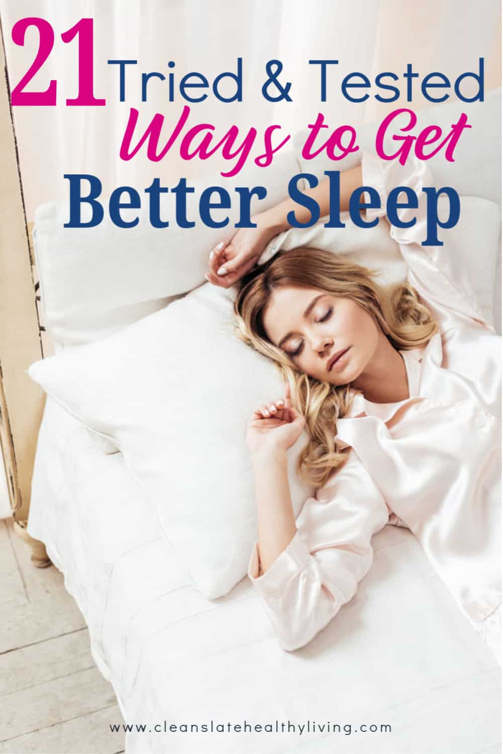 21 Tried and Tested Ways to get better sleep