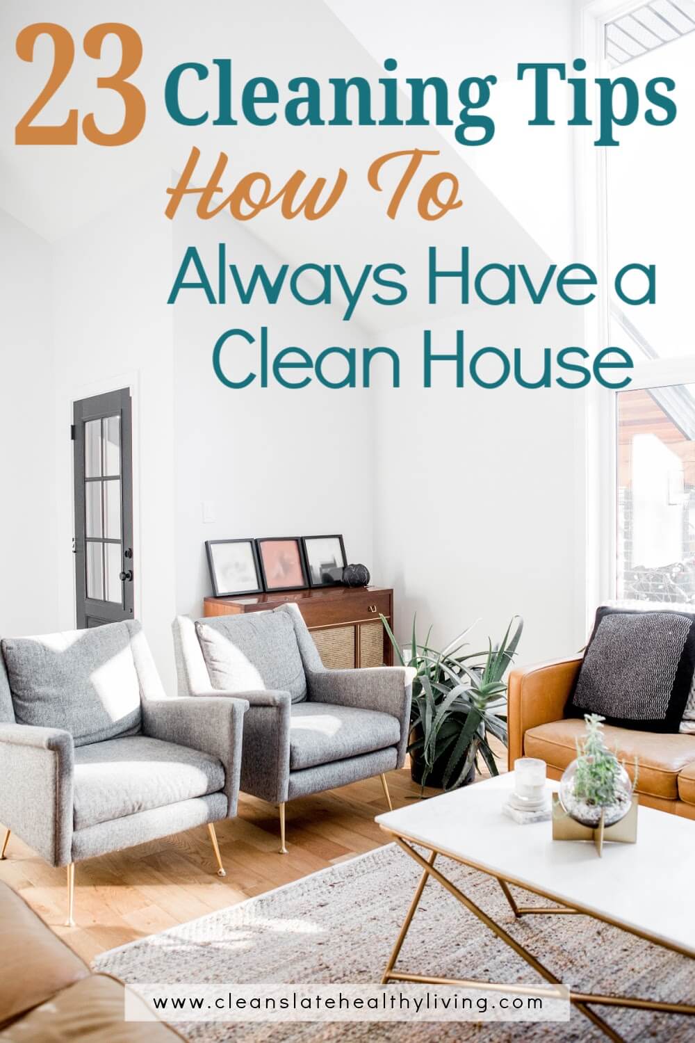 23 cleaning tips. How to always have a clean house.