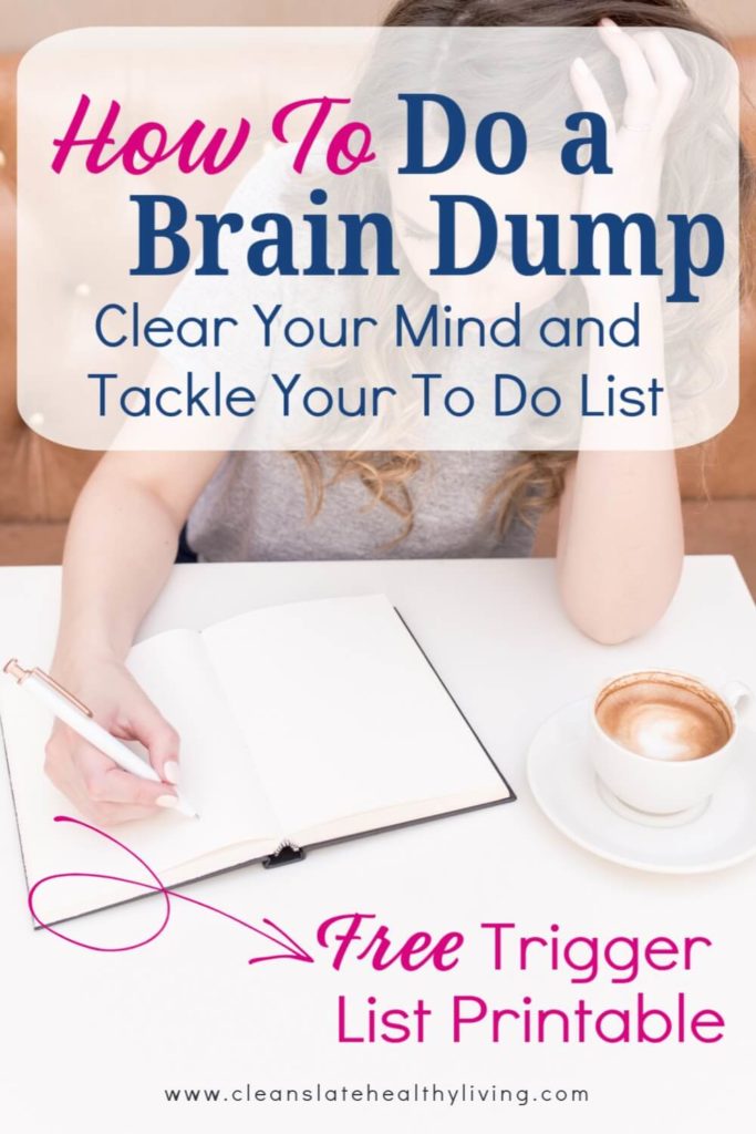how to do a brain dump to clear your mind and tackle your to do list